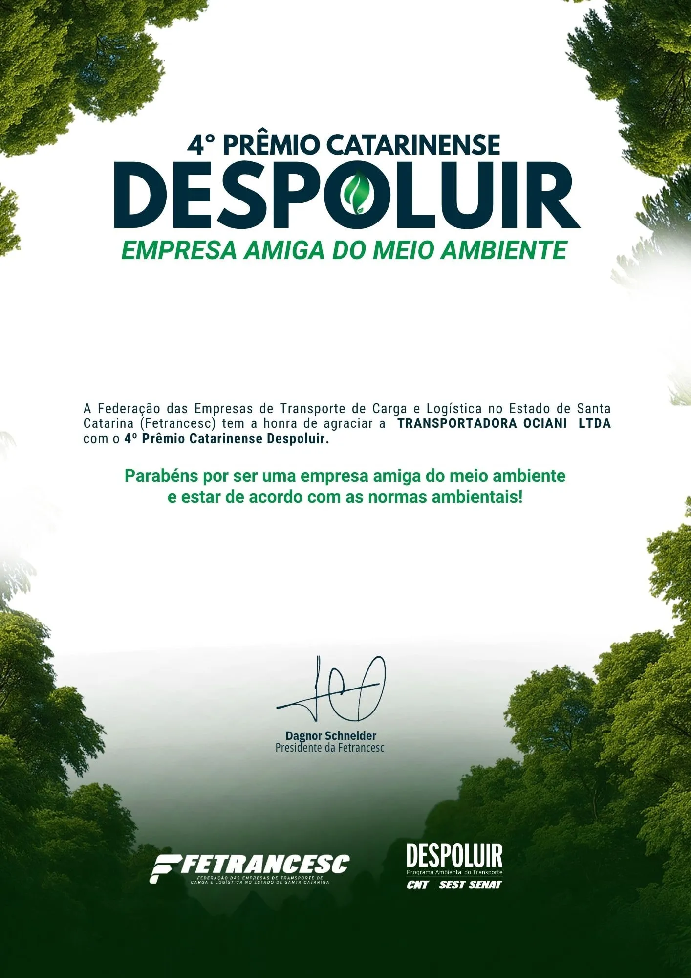 Certificado do 4º Prêmio Catarinense Despoluir, Empresa Amiga do Meio Ambiente, concedido pela Fetrancesc à Transportadora Ociani